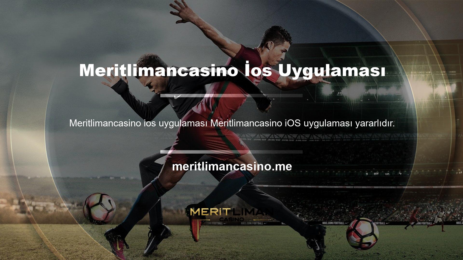 Meritlimancasino iOS uygulaması çok hızlı açılır